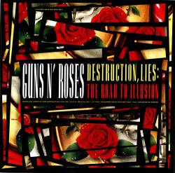 Guns N' Roses : Destruction, Lies : the Road to Illusion